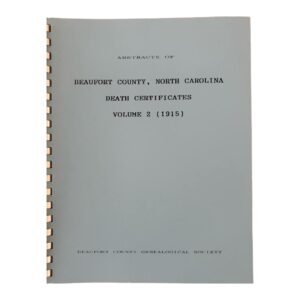 Abstracts of Beaufort County NC Death Certificates Vol 2