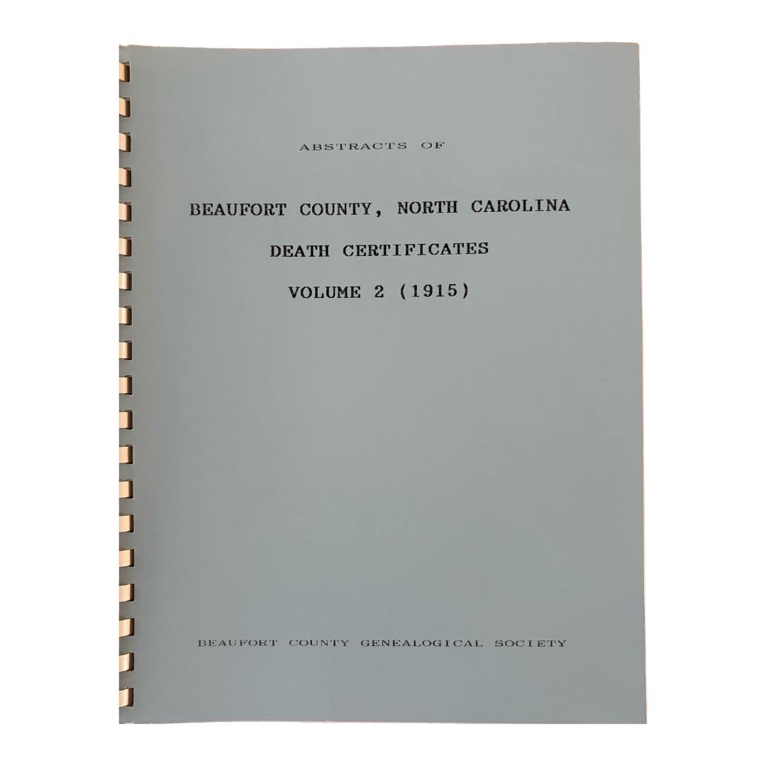 Abstracts of Beaufort County NC Death Certificates Vol 2